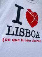 Lisboa (ce que tu leur donnes) - T-SHIRT