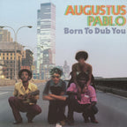 Born To Dub You