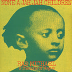 None A Jah Jah Children