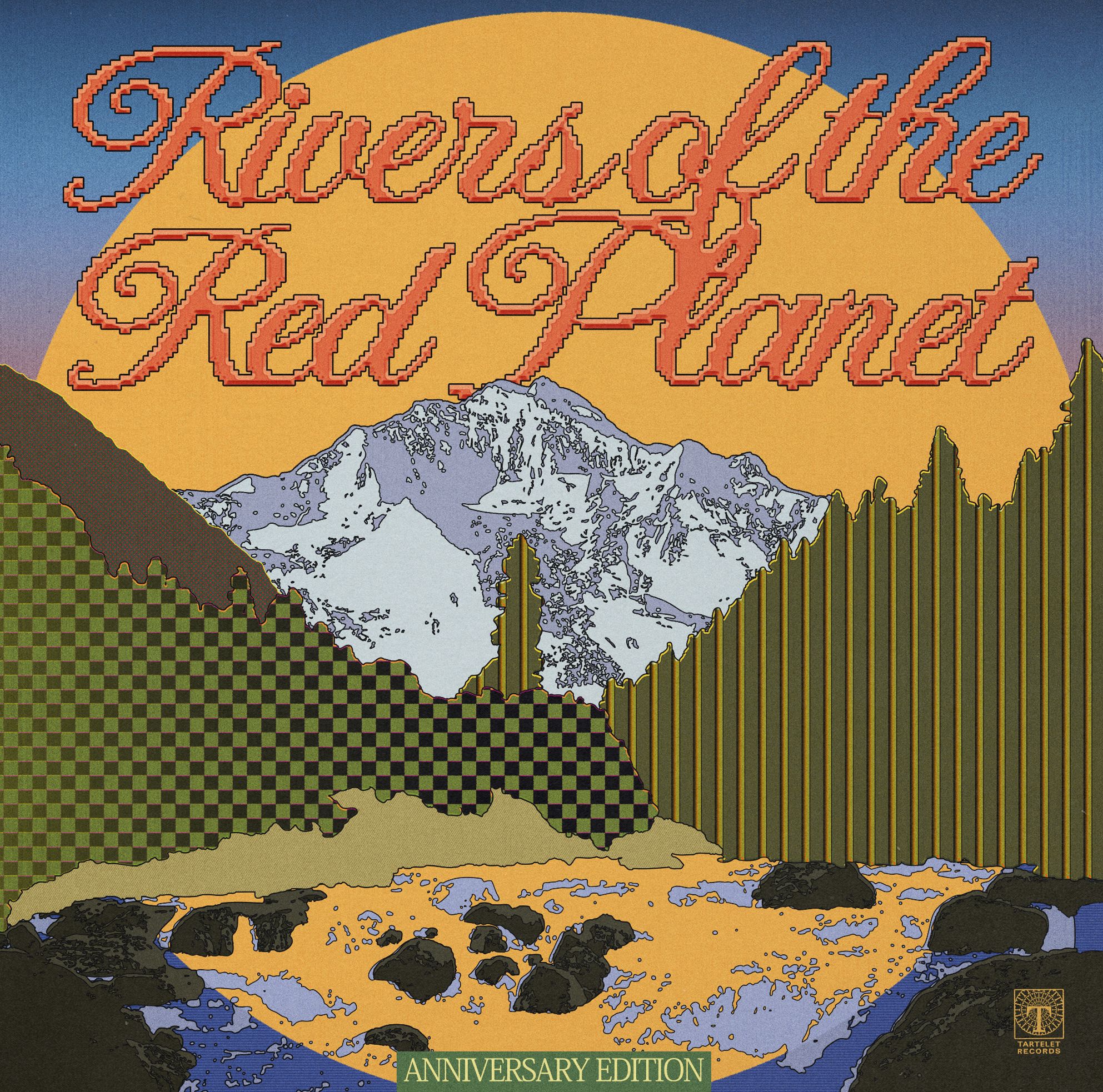 Rivers Of The Red Planet - Anniversary Edition