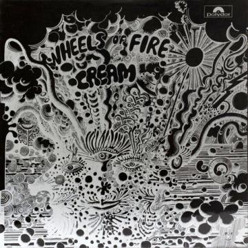 Wheels of Fire: Live At Fillmore  & Winterland
