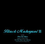 Black Mahogani II - Limited