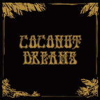Skyrager Presents Coconut Dreams Volume One