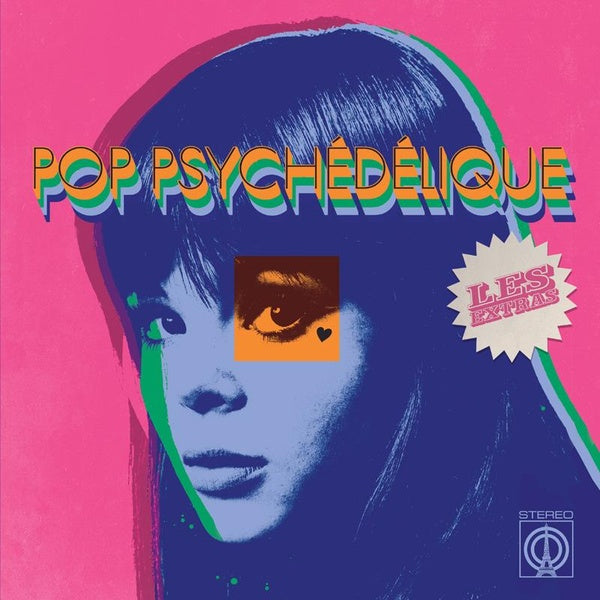 Various Artists - Pop Psychedelique/Les Extras