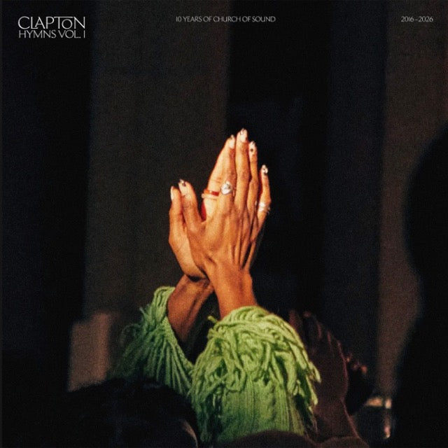 Clapton Hymns Vol 1 - 10 Years Of Church Of Sound - 2016 - 2026 - Book Included