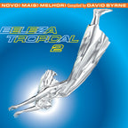 Beleza Tropical 2 (25th Anniversary Limited Edition)