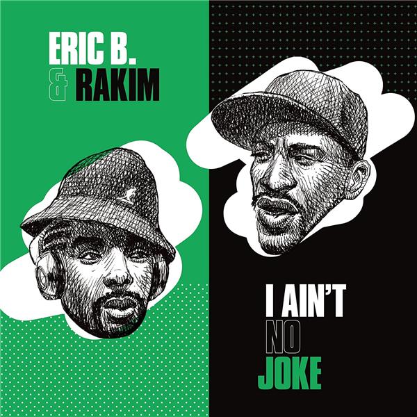 I Ain T No Joke/Eric B Is O
