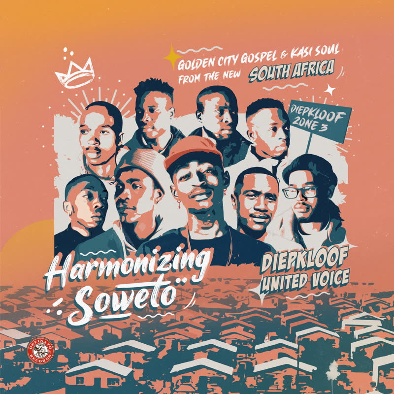 Harmonizing Soweto: Golden City Gospel & Kasi Soul From The South Africa