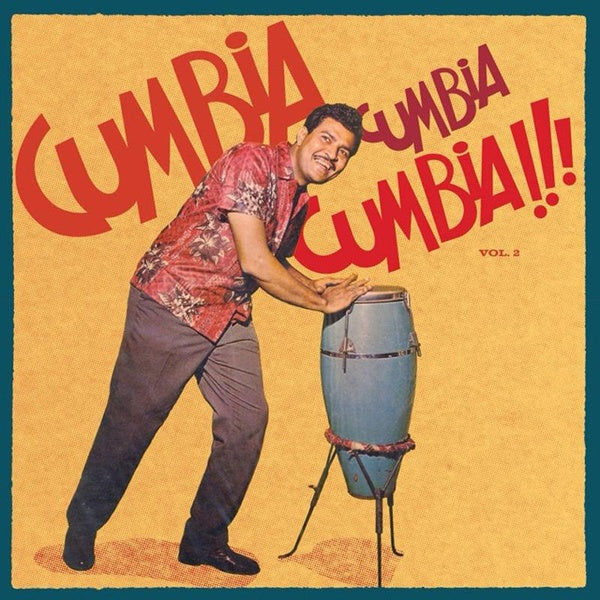 Cumbia Cumbia Cumbia Vol 2
