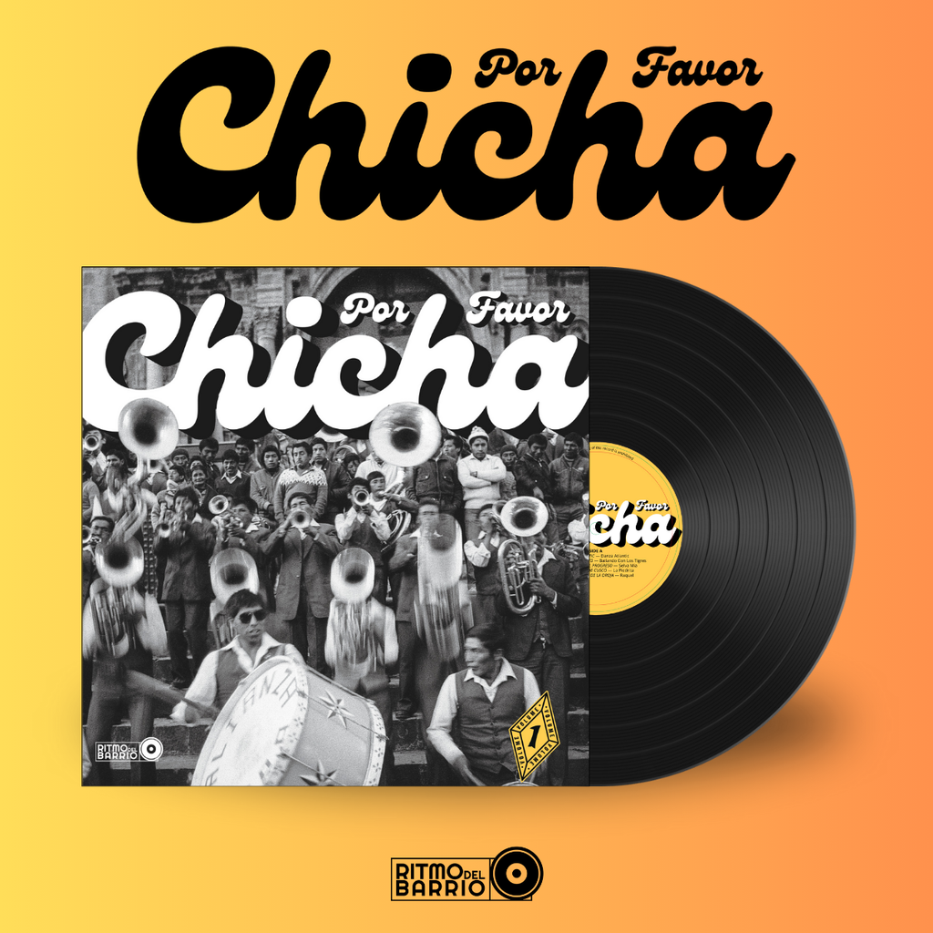 CHICHA POR FAVOR Vol. 1 Grooves from El Volcan: The Heartbeat of Peruvian Cumbia