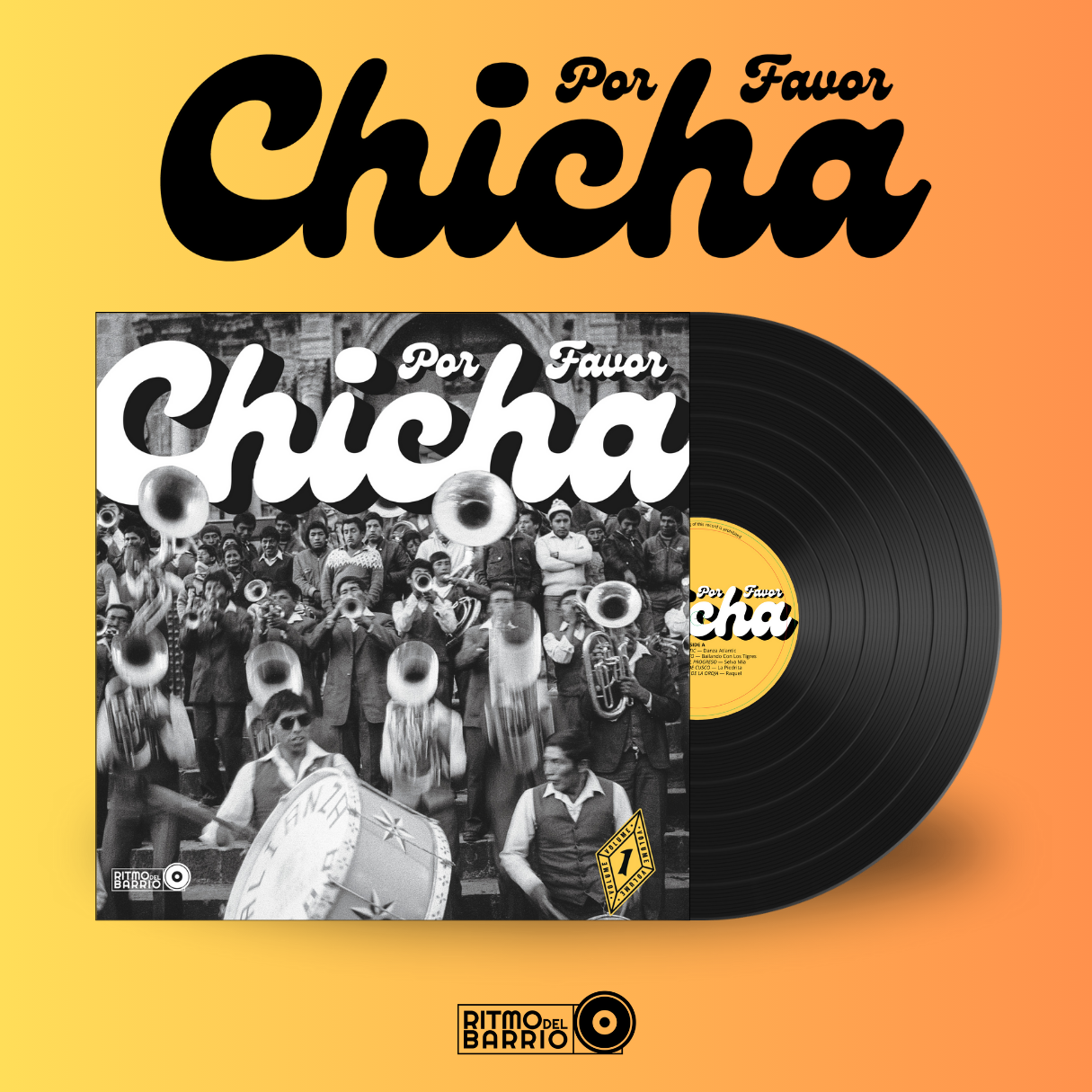 CHICHA POR FAVOR Vol. 1 Grooves from El Volcan: The Heartbeat of Peruvian Cumbia