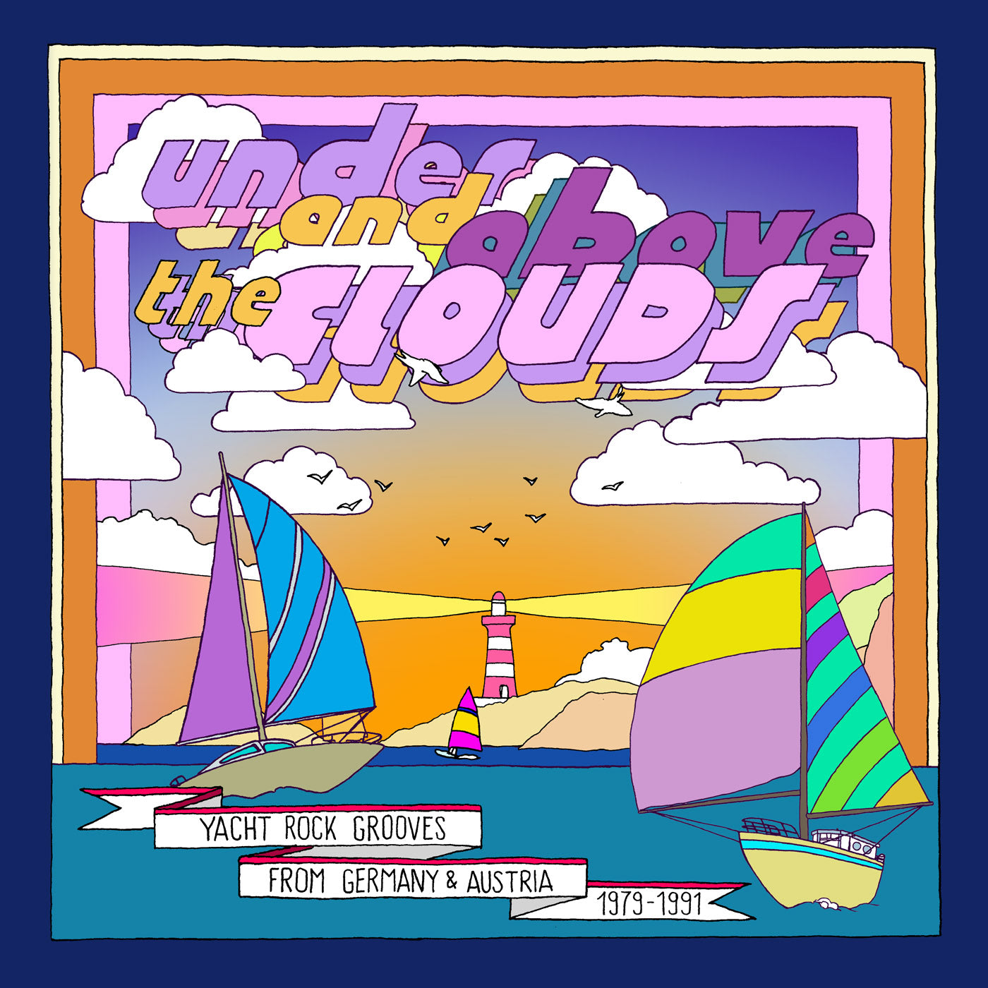 Under And Above The Clouds / Yacht Rock Grooves From Germany And Austria 1979 - 1991