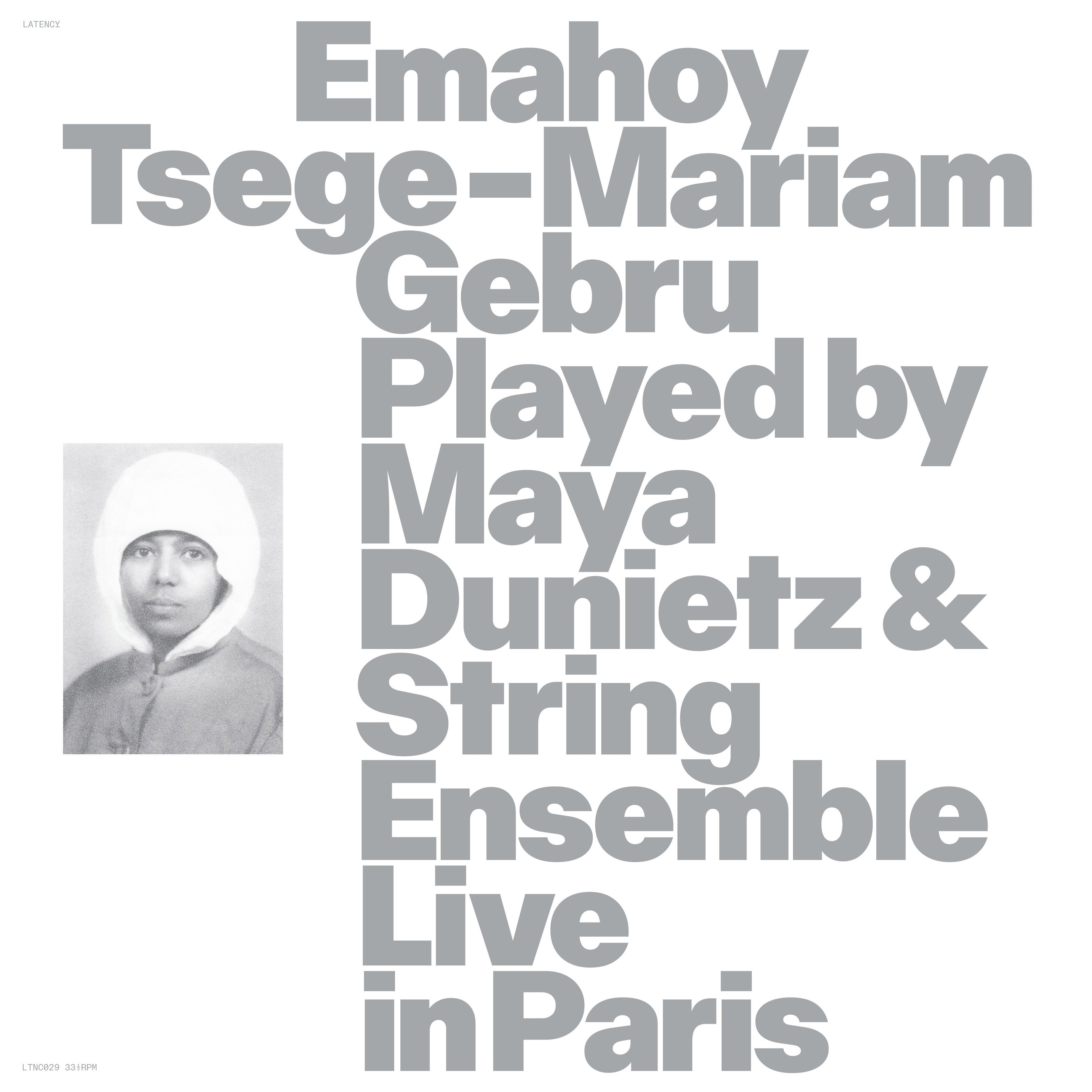 Emahoy Tsege Mariam Gebru Played By Maya Dunietz And String Ensemble, Live In Paris