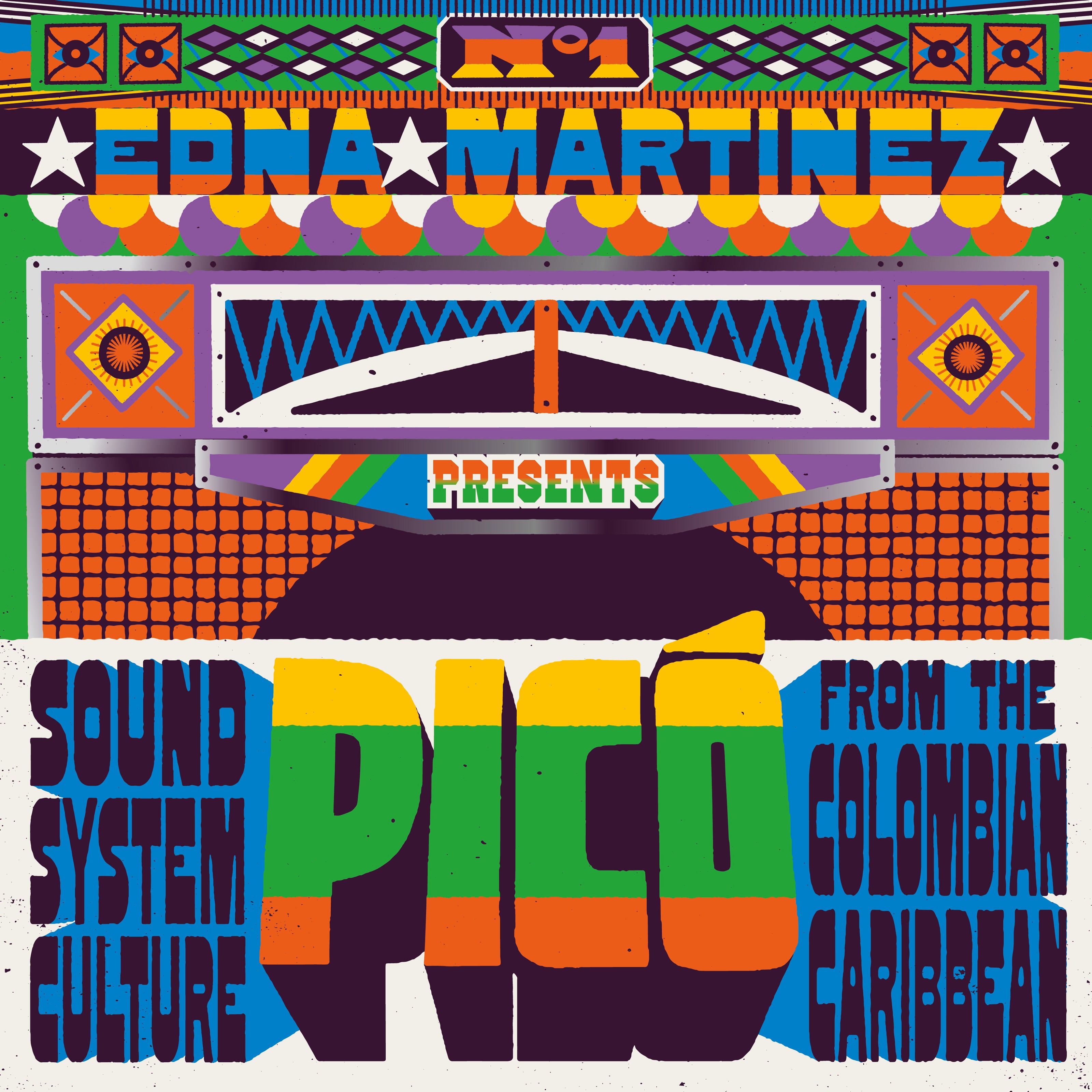 Edna Martinez Presents Pico: Sound System Culture From The Colombian Caribbean