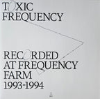 Recorded At Frequency Farm 1993 - 1994
