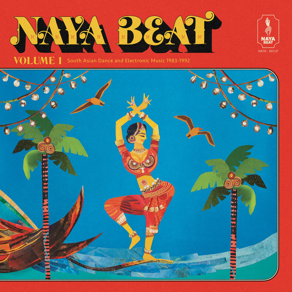 Naya Beat Volume 1 - South Asian Dance and Electronic Music 1983 - 1992
