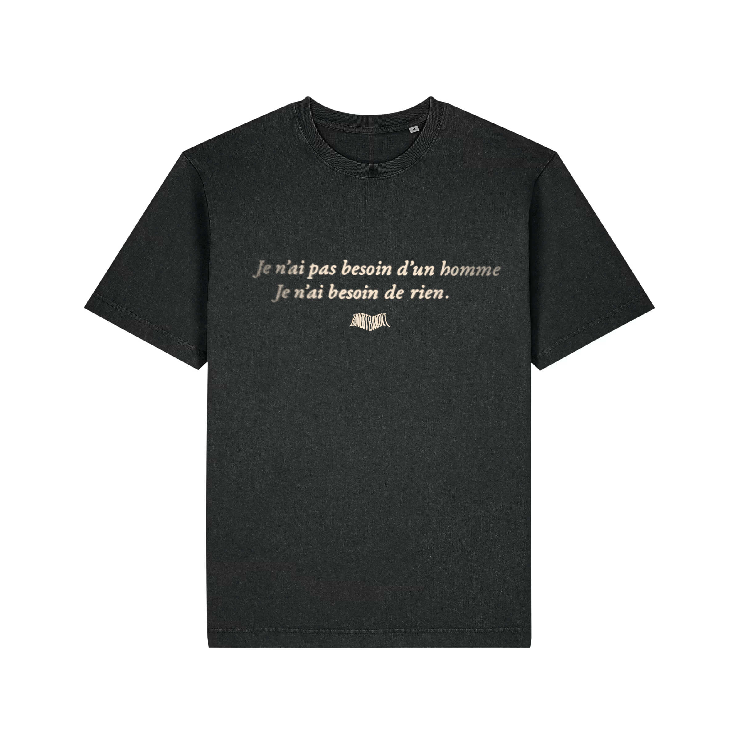 T-shirt Bandit Bandit Je n'ai pas besoin d'un homme