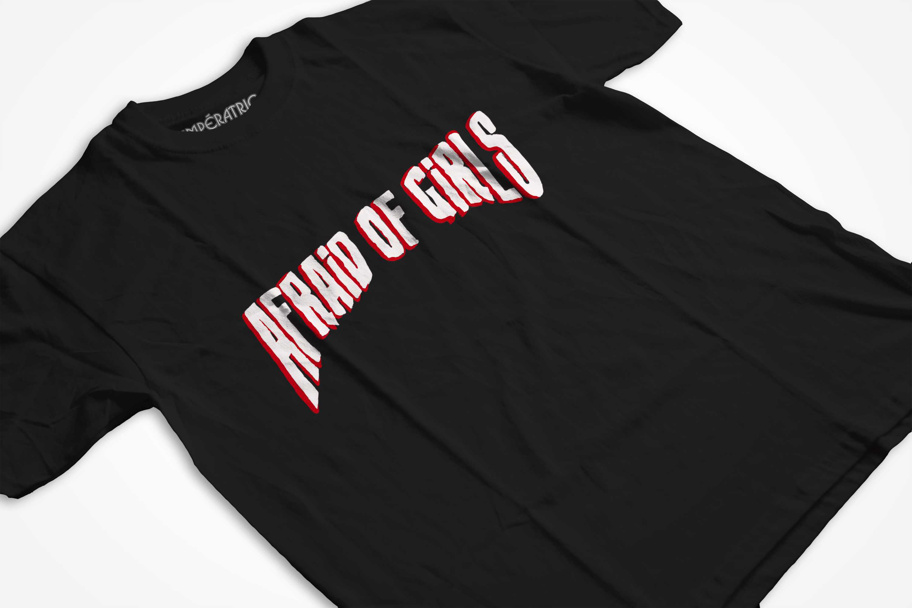 T-shirt Afraid of Girls