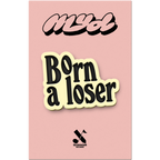 1618907121_pins-born-a-loser1