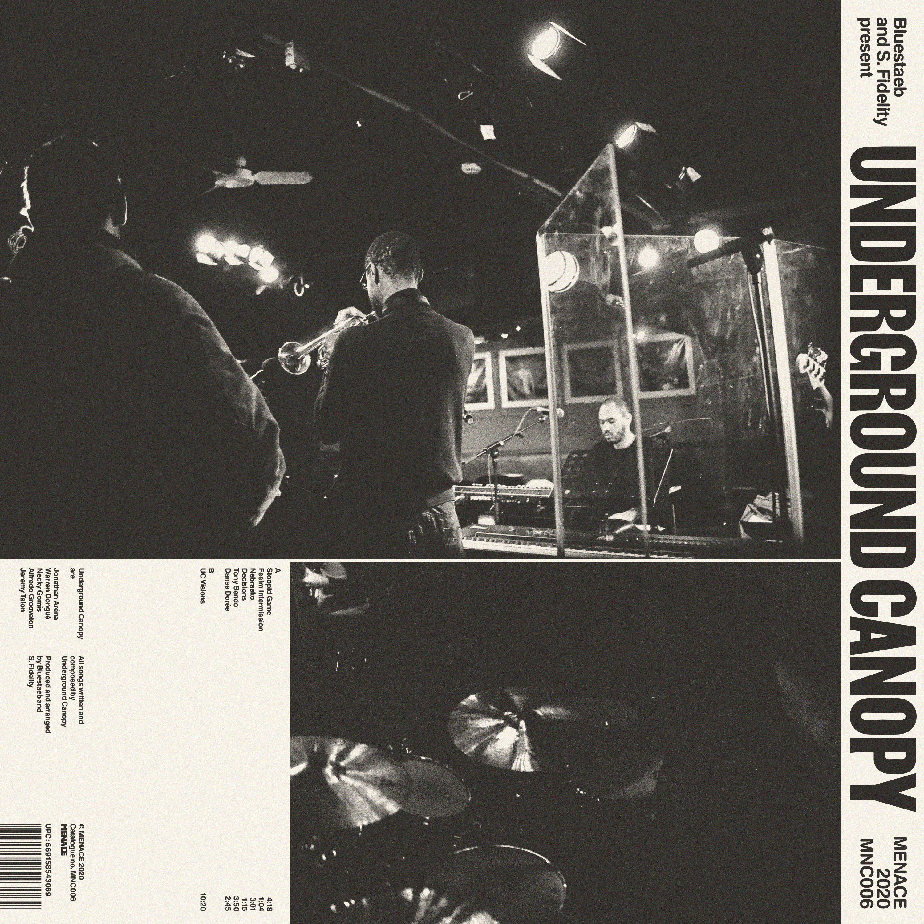 Bluestaeb & S. Fidelity Presents Underground Canopy