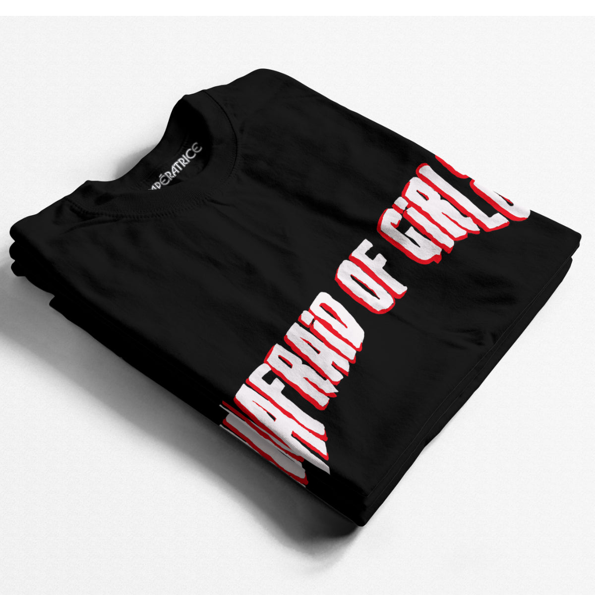 T-shirt Afraid of Girls