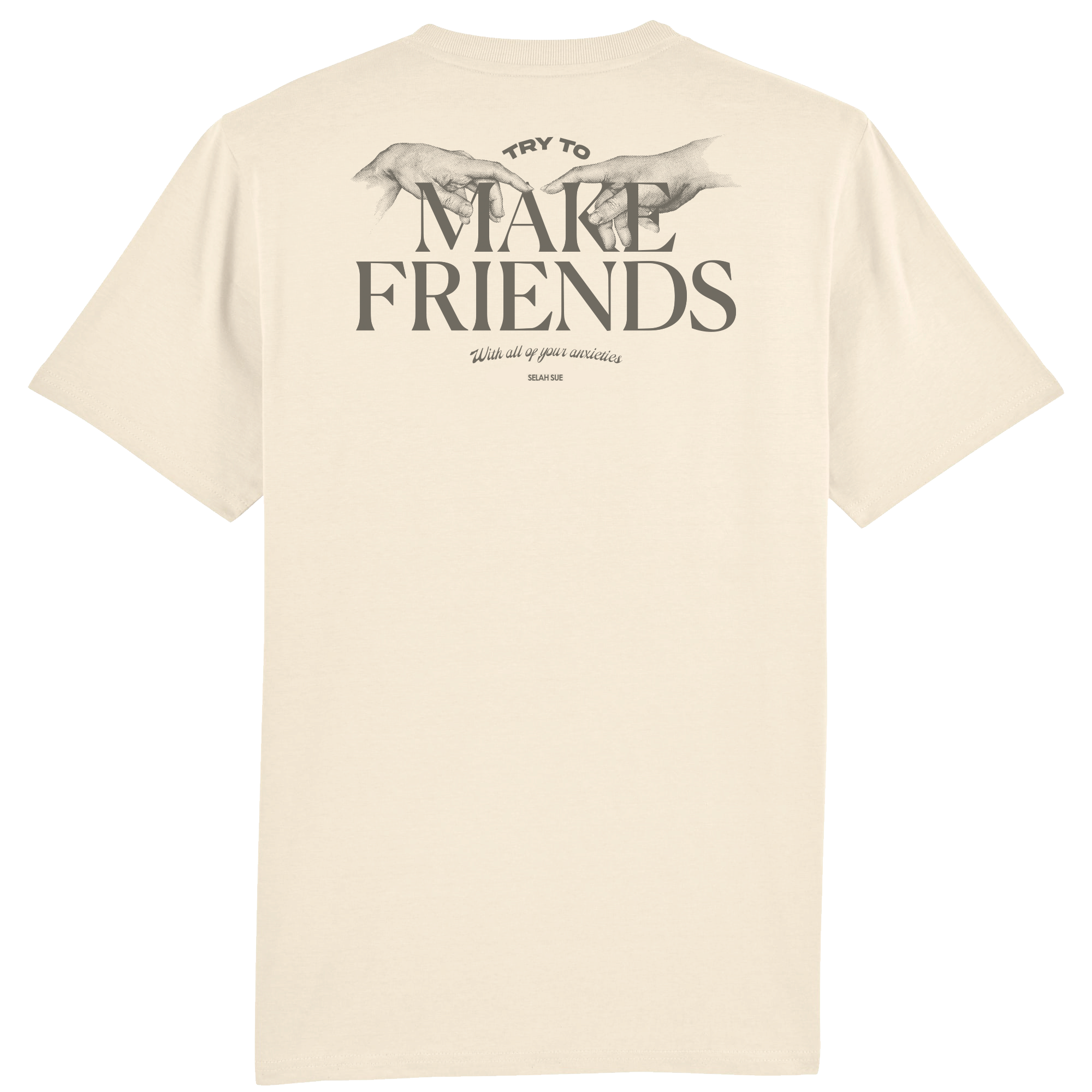 TRY TO MAKE FRIENDS' T-shirt