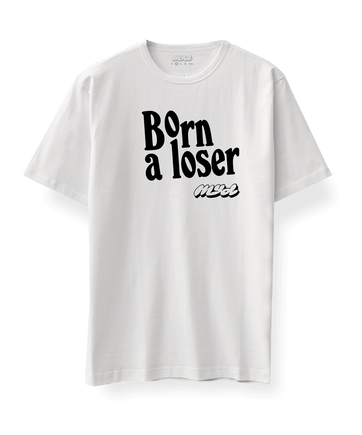 T-shirt Born a Loser