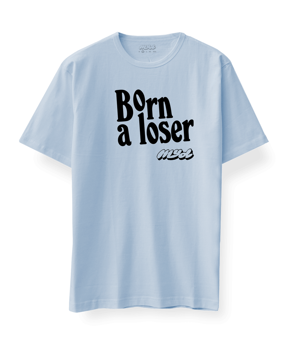 T-shirt Born a Loser