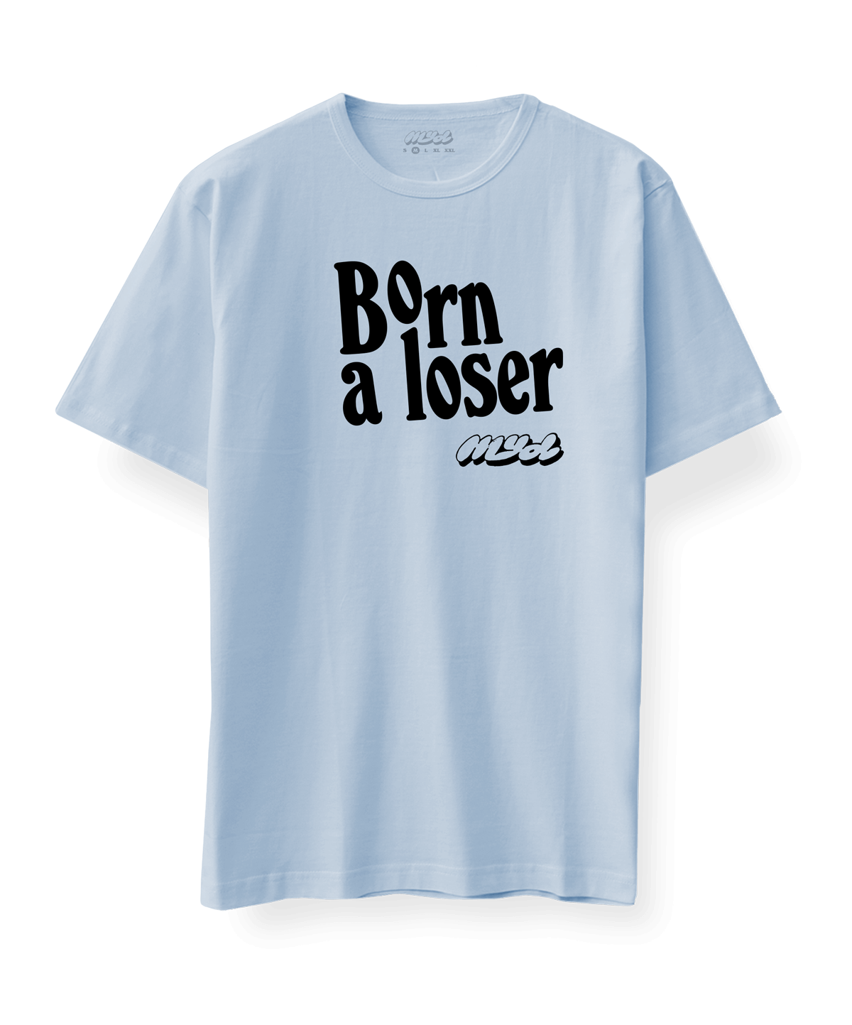 T-shirt Born a Loser