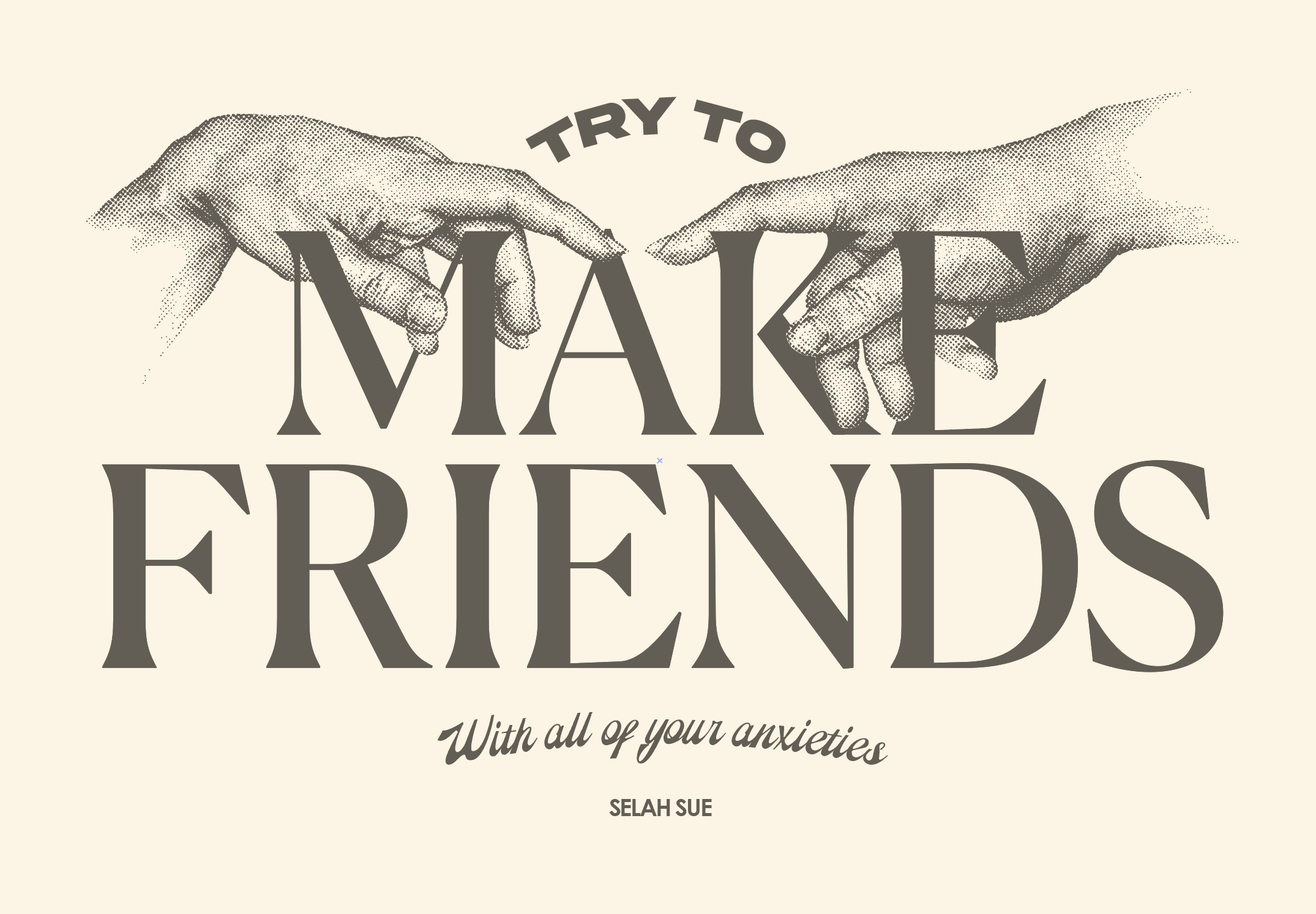 TRY TO MAKE FRIENDS' T-shirt